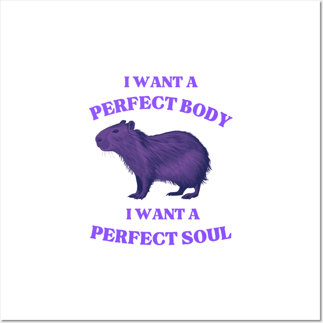 capybara i want a perfect body Wall Art by AnimeVision